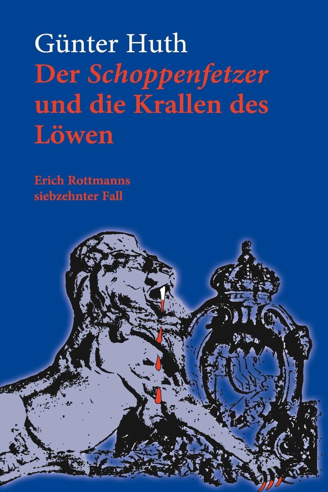 Bokomslag för Der Schoppenfetzer und die Krallen des Löwen