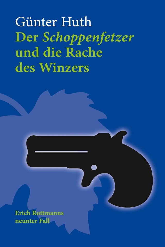 Copertina del libro per Der Schoppenfetzer und die Rache des Winzers