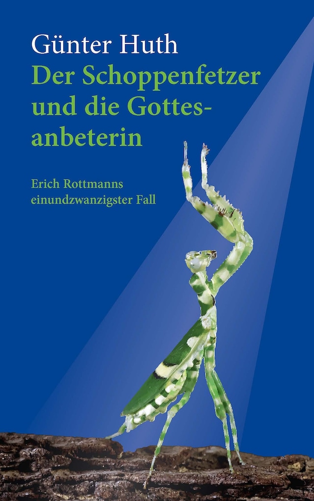 Bogomslag for Der Schoppenfetzer und die Gottesanbeterin