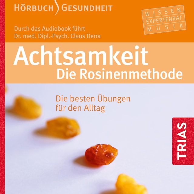 Buchcover für Achtsamkeit. Die Rosinenmethode (Hörbuch)