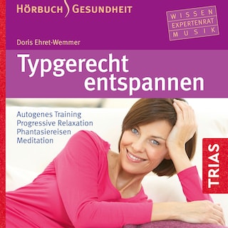 Typgerecht entspannen (Hörbuch) als Hörbuch