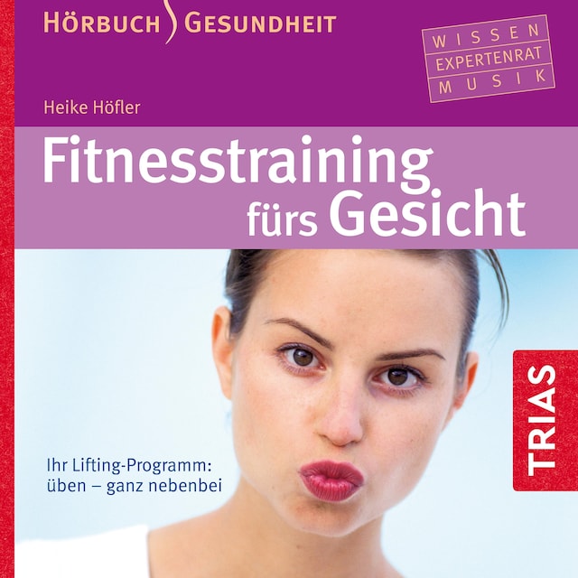 Book cover for Fitness-Training fürs Gesicht - Hörbuch