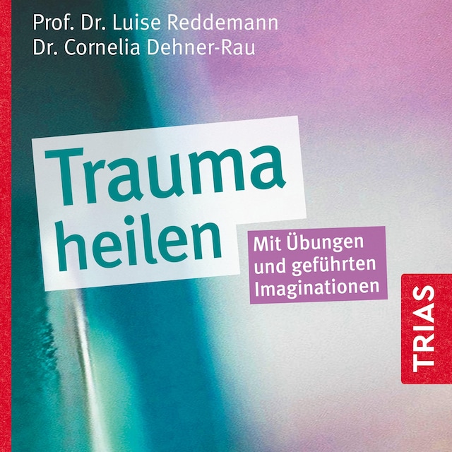 Bokomslag for Trauma heilen (Hörbuch)