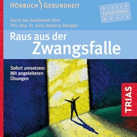 Raus aus der Zwangsfalle - Hörbuch