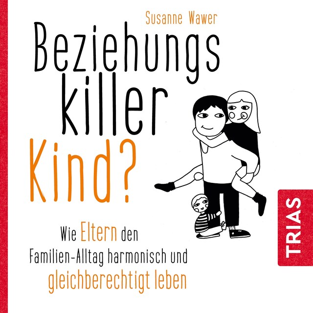 Couverture de livre pour Beziehungskiller Kind?