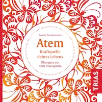 Atem - Kraftquelle deines Lebens