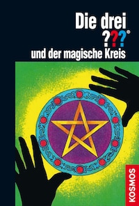 Die drei ??? und der magische Kreis (drei Fragezeichen)