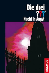 Die drei ??? Nacht in Angst (drei Fragezeichen)