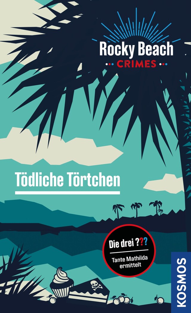 Kirjankansi teokselle Rocky Beach Crimes. Tödliche Törtchen