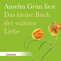 Das kleine Buch der wahren Liebe