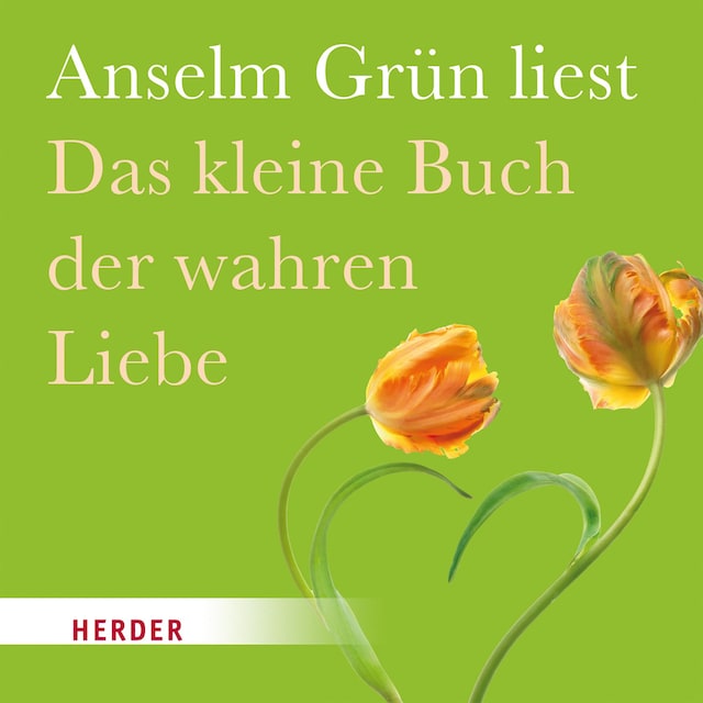 Book cover for Das kleine Buch der wahren Liebe