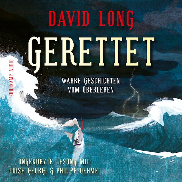 Book cover for Gerettet - Wahre Geschichten vom Überleben (Ungekürzt)