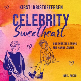 Celebrity Sweetheart - Celebrity, Band 2 (Ungekürzt) als Hörbuch