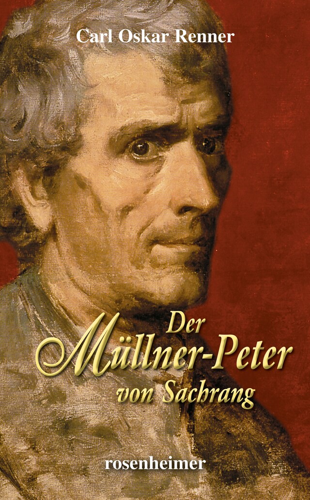 Kirjankansi teokselle Der Müllner-Peter von Sachrang