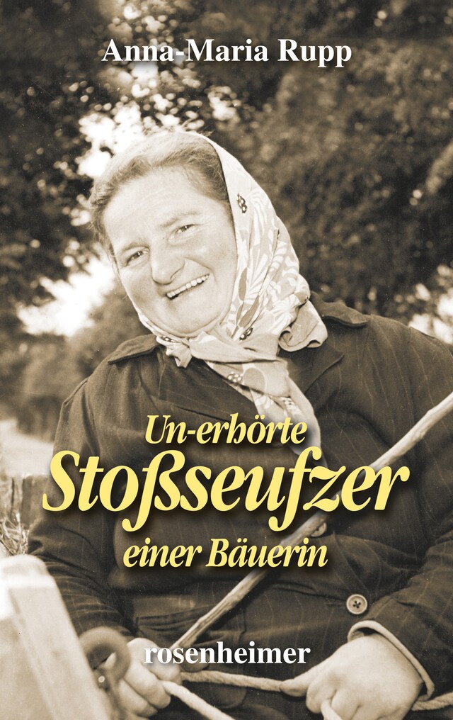 Portada de libro para Un-erhörte Stoßseufzer einer Bäuerin