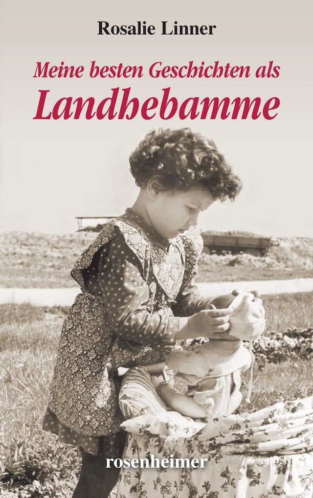 Okładka książki dla Meine besten Geschichten als Landhebamme