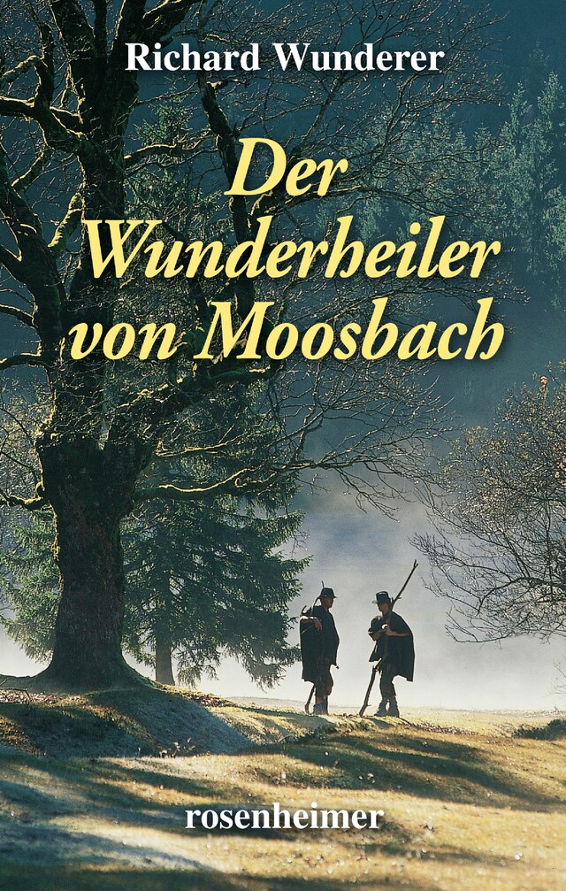 Buchcover für Der Wunderheiler von Moosbach