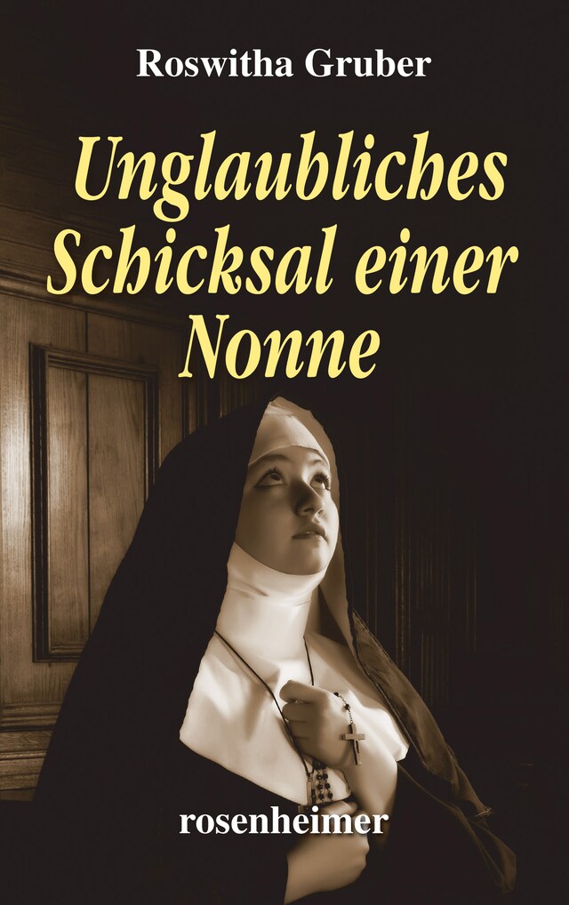 Okładka książki dla Unglaubliches Schicksal einer Nonne