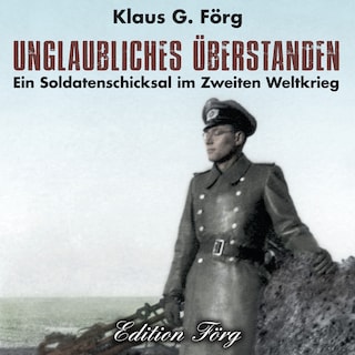 Unglaubliches überstanden als Hörbuch