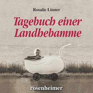 Tagebuch einer Landhebamme als Hörbuch
