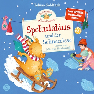 Spekulatius, der Weihnachtsdrache. Spekulatius und der Schneeriese als Hörbuch