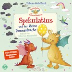Spekulatius der Weihnachtsdrache. Spekulatius und der kleine Donnerdrache