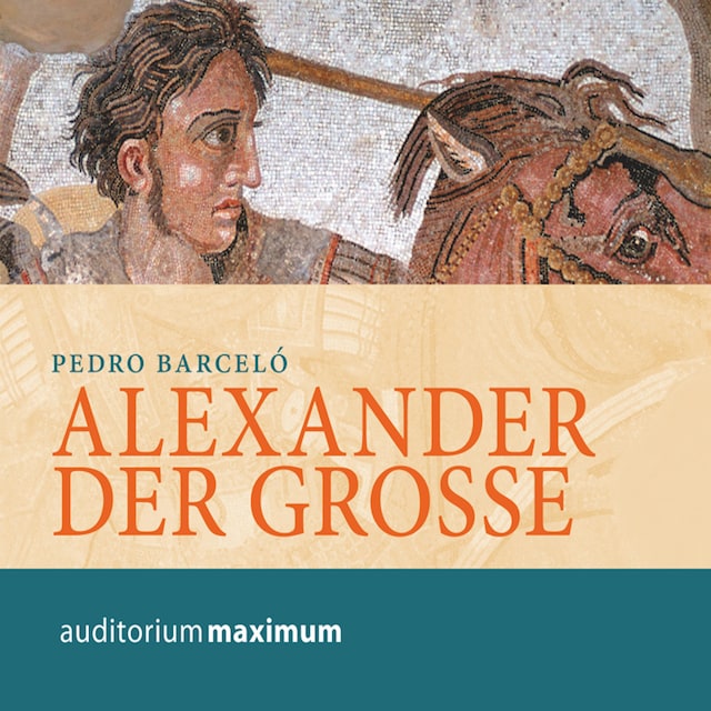 Book cover for Alexander der Grosse (Ungekürzt)