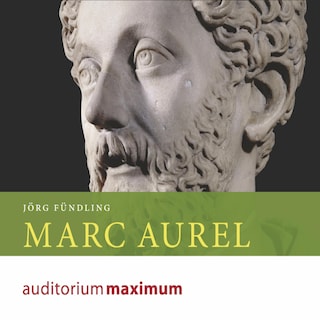 Marc Aurel (Ungekürzt) als Hörbuch