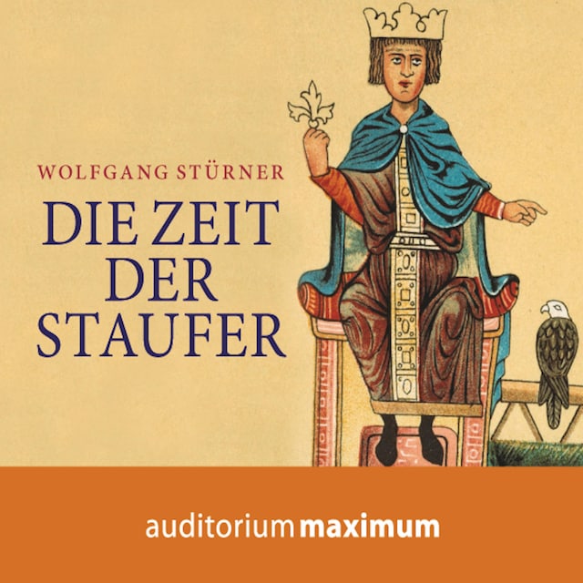 Okładka książki dla Die Zeit der Staufer (Ungekürzt)