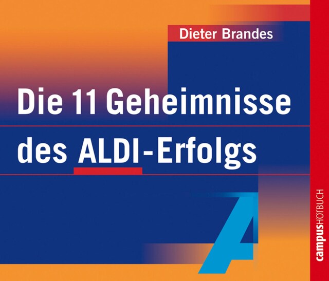 Book cover for Die 11 Geheimnisse des ALDI-Erfolgs