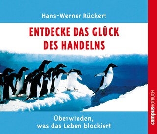 Entdecke das Glück des Handelns als Hörbuch