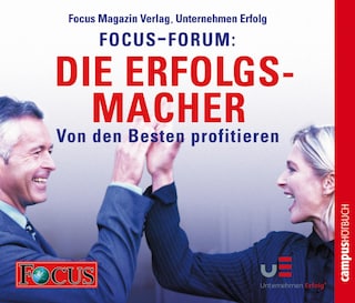 FOCUS-Forum: Die Erfolgsmacher als Hörbuch