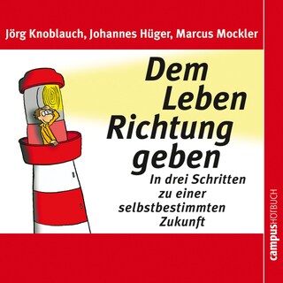 Dem Leben Richtung geben als Hörbuch