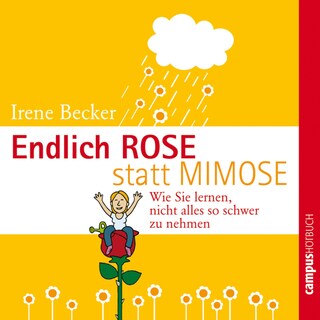 Endlich Rose statt Mimose als Hörbuch