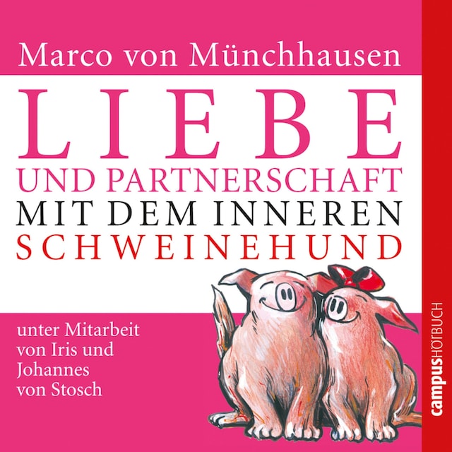 Couverture de livre pour Liebe und Partnerschaft mit dem inneren Schweinehund