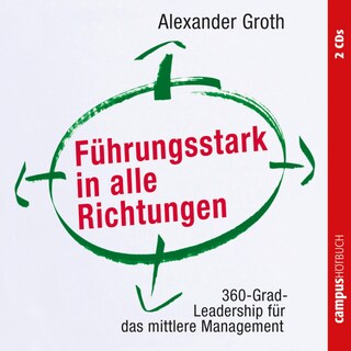 Führungsstark in alle Richtungen als Hörbuch