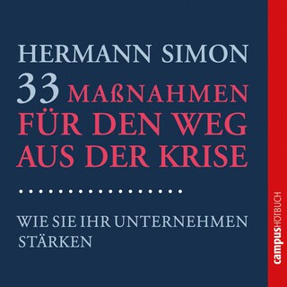 33 Maßnahmen für den Weg aus der Krise als Hörbuch