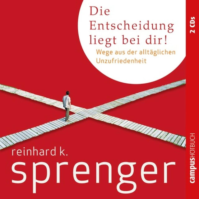 Couverture de livre pour Die Entscheidung liegt bei dir!