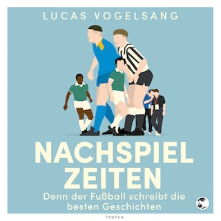 Nachspielzeiten als Hörbuch