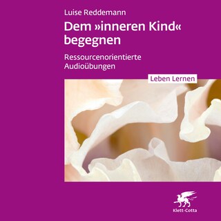 Dem inneren Kind begegnen als Hörbuch