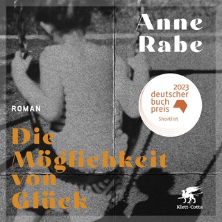 Die Möglichkeit von Glück als Hörbuch