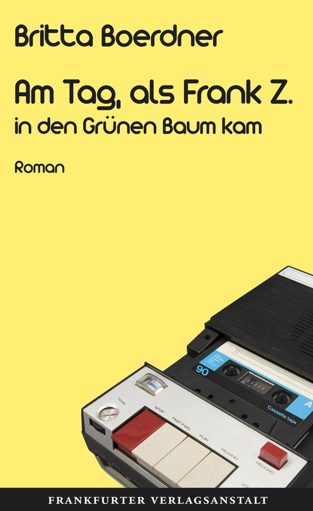 Portada de libro para Am Tag, als Frank Z. in den Grünen Baum kam