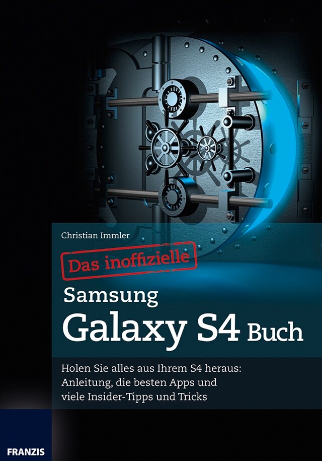 Kirjankansi teokselle Das inoffizielle Samsung Galaxy S4 Buch