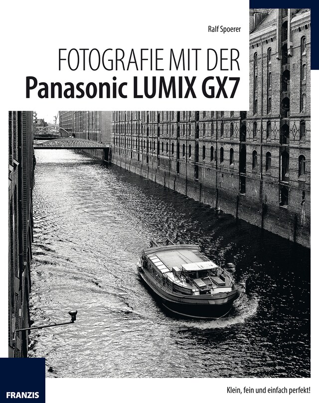 Couverture de livre pour Fotografie mit der Panasonic Lumix GX7