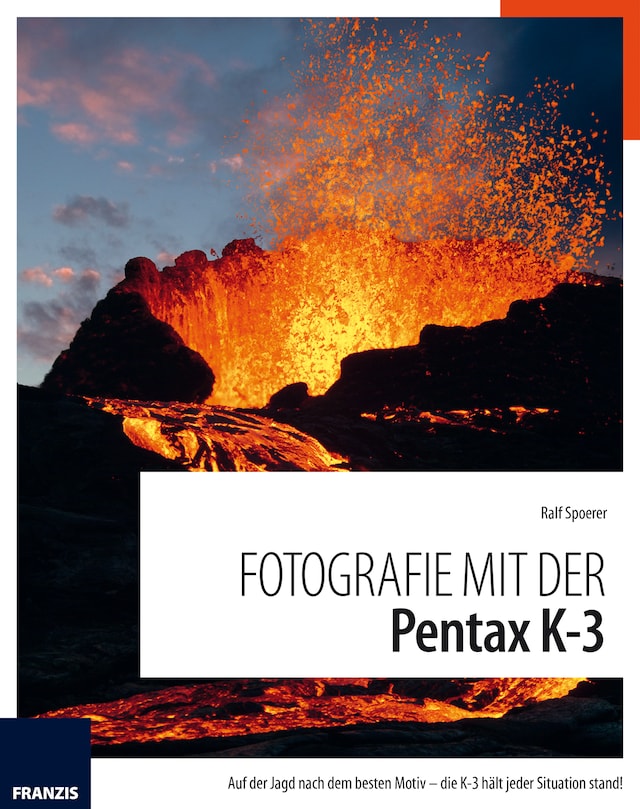 Bokomslag for Fotografie mit der Pentax K-3