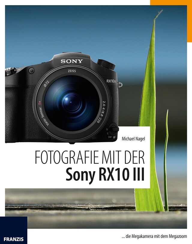 Bokomslag för Fotografie mit der Sony RX10 III