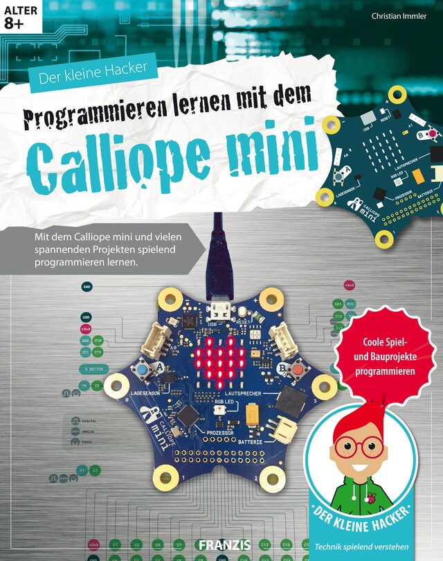 Bogomslag for Der kleine Hacker: Programmieren lernen mit dem Calliope mini