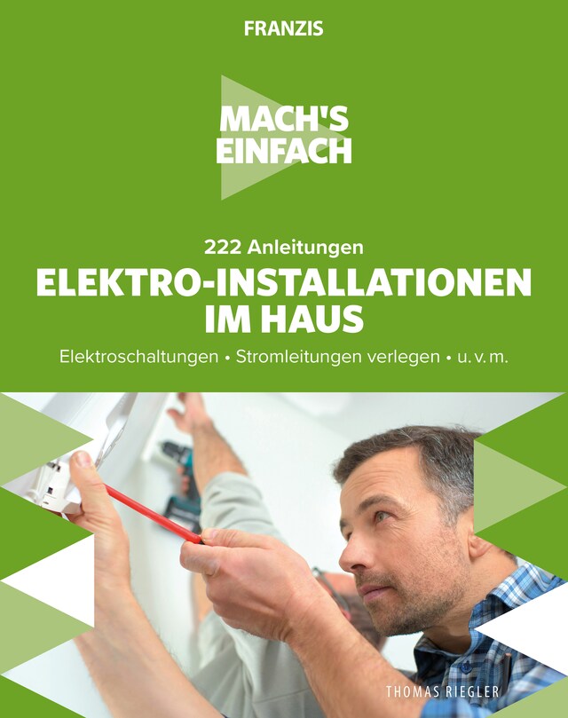 Portada de libro para Mach's einfach: Elektro-Installationen im Haus