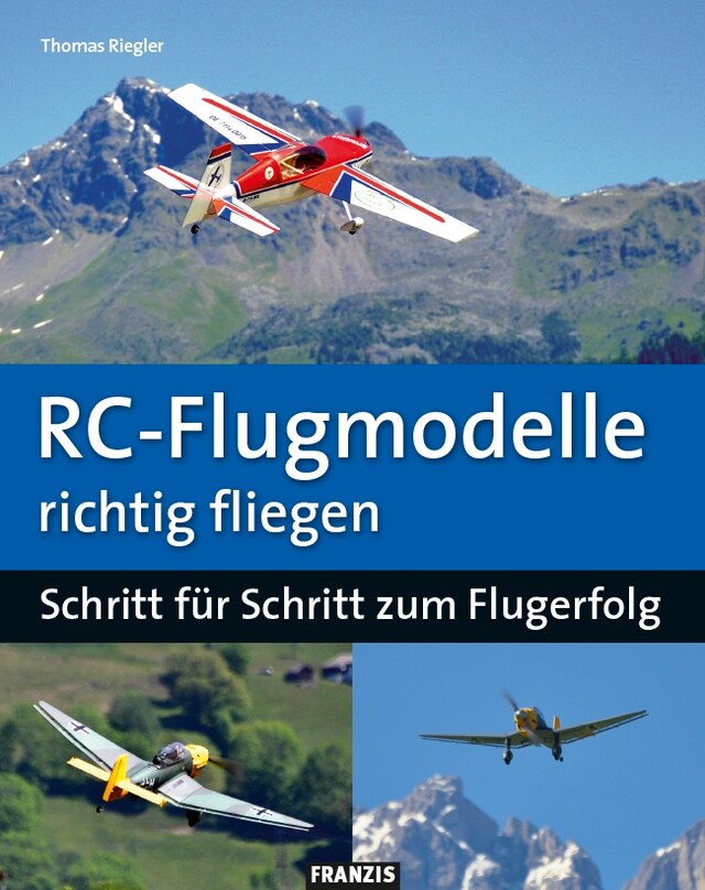 Portada de libro para RC-Flugmodelle richtig fliegen