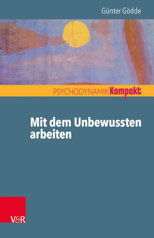 Mit dem Unbewussten arbeiten Buchcover für Mit dem Unbewussten arbeiten